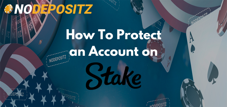 How To Protect a Stake Account – Boost Your Account Security With 2FA