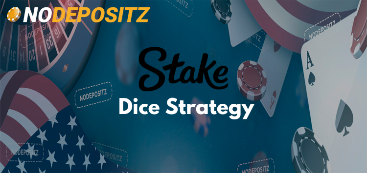 Stake Dice Strategy
